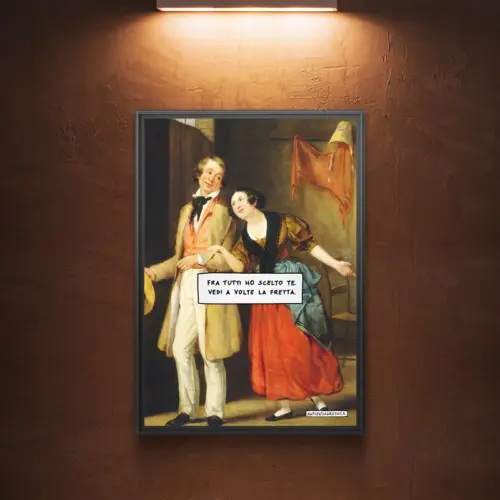 Poster 50x70 "Fra tutti ho scelto te"