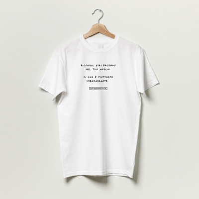 T-shirt "Del tuo meglio"