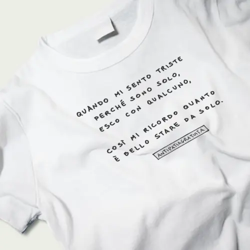 T-shirt "Quando mi sento triste"