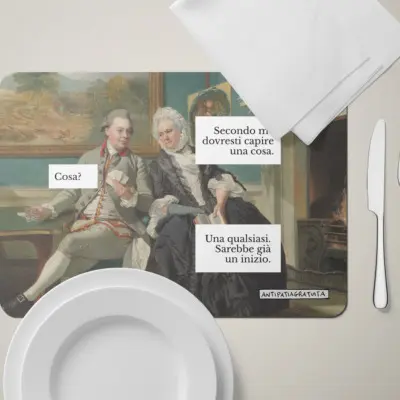 Tovaglietta americana "Dovresti capire una cosa"