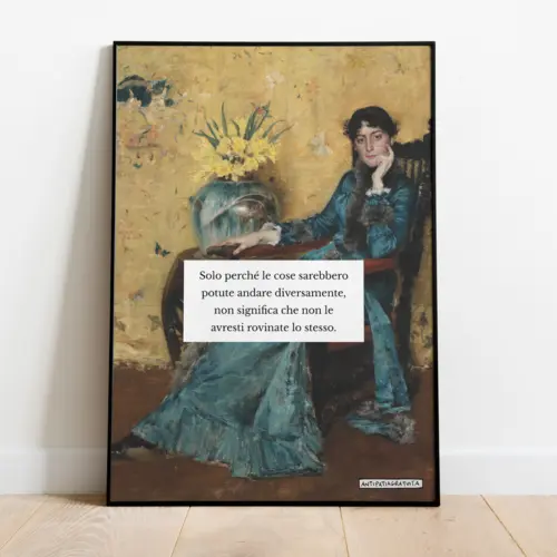 Poster 50x70 "Le avresti rovinate lo stesso"