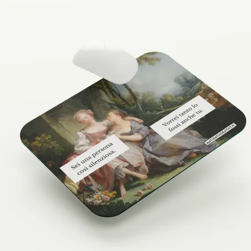 Mouse Pad "Una persona così silenziosa"